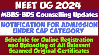 NEET UG 2024 Notification for Admission Under CAP Category Online Registration Dates [upl. by Cynthy507]