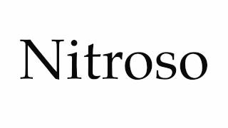 How to Pronounce Nitroso [upl. by Haik]