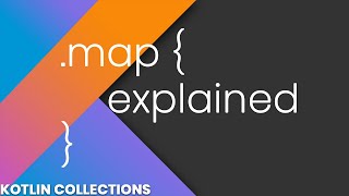 Map Explained  Kotlin Collections [upl. by Adnilemreh]