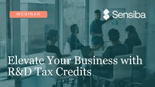 Elevate Your Business with RampD Tax Credits Strategies for Anticipated Changes in 2023 and 2024 [upl. by Navac]