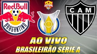 PRÉJOGO  BRAGANTINO X ATLÉTICOMG  Campeonato Brasileiro Série A [upl. by Ashling]