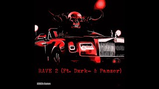 Rave 2  Ft Dxrk amp Panzer   Phonk Mashup [upl. by Michey]