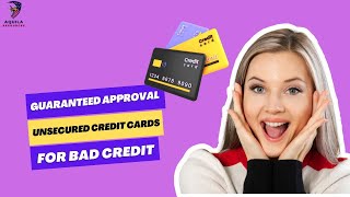 Guaranteed Approval Unsecured Credit Cards For Bad Credit [upl. by Inait833]