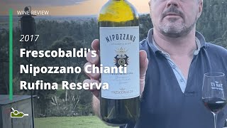 Wine Review amp tasting Frescobaldis Nipozzano Chianti Rufina Reserva 2017 [upl. by Eanil]