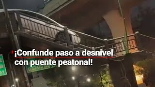 ¡Conductor se atora en puente peatonal LO CONFUNDIÓ CON PASO A DESNIVEL [upl. by Nosnirb629]