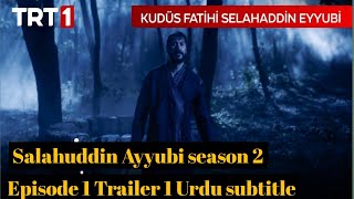 salahuddin ayyubi Episode 29 Trailer 1 in Urdu Subtitle [upl. by Jessabell555]