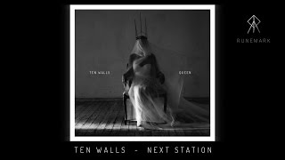 TEN WALLS  NEXT STATION CD208 [upl. by Susan]