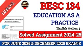 BESC 134 Solved Assignment 202425  Education as a Practice  besc134 besc134Assignment [upl. by Niloc]