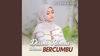 Disini Rindu Disana Bercumbu [upl. by Keefe]