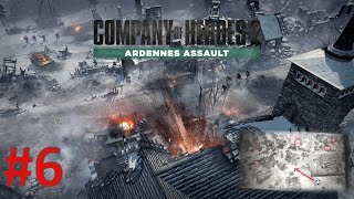 Company of Heroes 2 Ardennes Assault Playthrough Part 6 SaintVith Hard Difficulty [upl. by Reace980]