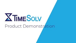 TimeSolv Product Demo [upl. by Quartana]