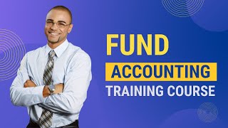 Fund Accounting Training Course [upl. by Haceber]