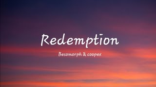 Besomorph amp coopex  Redemption ft riell Lyrics [upl. by Direj399]