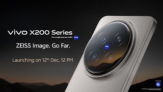 The new vivo X200 Series  Launching on 12th December 1200PM [upl. by Tutt889]