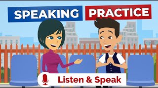 Spoken English Practice to Improve Your Pronunciation English Conversation Practice [upl. by Mingche722]