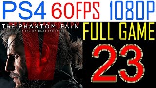 Metal Gear solid 5 The Phantom Pain Walkthrough Part 23 PS4 Gameplay Lets play  No Commentary [upl. by Cozmo]