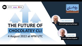 The Future Of Chocolatey CLI Livestream [upl. by Rammaj]