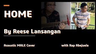 HOME by REESE LANSANGAN  MALE ACOUSTIC COVER [upl. by Richart]