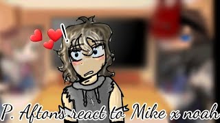 PAftons react to mike x noah Creds in the description so read desc [upl. by Odnanreh]