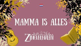 MAMMA IS ALLES [upl. by Latoniah500]