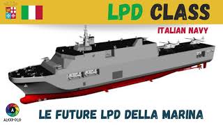 future UNITA LPD della Marina Militare italiana  Italian Navy Landing Platform Dock Unit [upl. by Gingras]