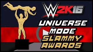 WWE 2K16  Universe Mode  Slammy Award Nominees Series 1 [upl. by Carolee471]