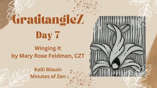 GratitangleZ 2024  Beginner Zentangle®  Day 7  Winging It [upl. by Hsu515]