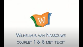 Wilhelmus couplet 1 en 6 met tekst Volkslied Nederland [upl. by Michella]