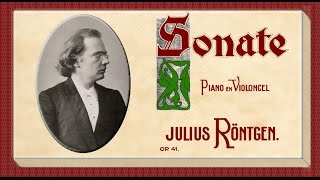 Röntgen  Cello Sonata No 2 In A Minor Opus 41 [upl. by Jeggar]