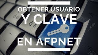 Como obtener Usuario y Clave de AFPNet [upl. by Hunsinger]