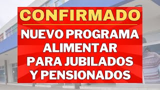 GRAN NOTICIA se CONFIRMO un NUEVO PROGRAMA ALIMENTAR para JUBILADOS y PENSIONADOS PNC Y PUAM Anses [upl. by Adelpho]