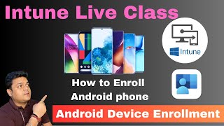 How to Enroll Android Device to Microsoft Intune Portal step by step guide [upl. by Magnusson498]