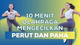 Cara Mengecilkan Perut dan Paha Dalam 10 Menit Workout Pemula [upl. by Marjory]