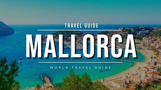 MALLORCA Ultimate Travel Guide 2024  All Towns Beaches amp Attractions  Spain [upl. by Siednarb]