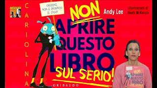 Non aprire questo libro sul serio by Cariolina Andy Lee 3 [upl. by Dnomayd]