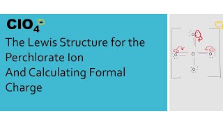 How to Draw the Lewis Structure for the Perchlorate Ion ClO4 With Calculating Formal Charge [upl. by Ayhtak109]