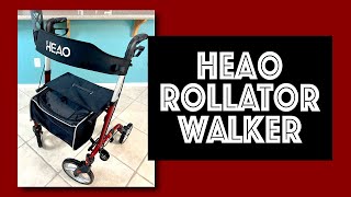 HEAO Rollator Walker Review [upl. by Trevor]