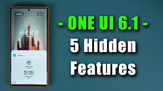 One UI 61 Update for Galaxy S23 Ultra  5 New HIDDEN FEATURES [upl. by Ramyar]