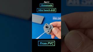 Homemade Mini banch drill from PVC  diytools machine inventions diy skiltools experiment [upl. by Noxin]