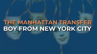 The Manhattan Transfer  Boy From New York City Official Audio [upl. by Friend968]