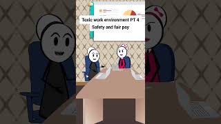 Toxic work environment PT 4 Safety and fair pay gplus animation funnyvideo comedy [upl. by Naoma]