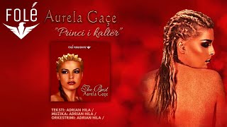 Aurela Gaçe  Princi i kalter Official Audio 2000 [upl. by Kass647]