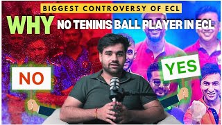 ECL Biggest Controversy  Why No Tennis Ball Creator’s Allowed  😱 [upl. by Ajar]