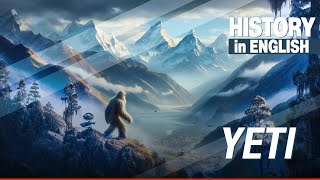 Yeti  History in English [upl. by Drawets]