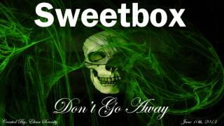 Sweetbox  Dont Go Away Brucies 2Bad Gordie Mix [upl. by Lleksah472]