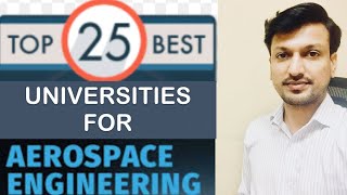 TOP 25 BEST UNIVERSITIES FOR AEROSPACE ENGINEERING in the World  in English  in Malayalam [upl. by Kcolttam985]