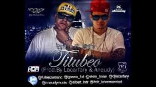 Gaona Ft Ekim  Titubeo  Prodby Lacarfary amp Aneudy [upl. by Nirehs96]