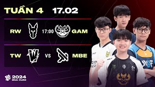 RW vs GAM BO3  TW vs MBE BO3  VCS 2024 MÙA XUÂN  TUẦN 4  17022024 [upl. by Joline]