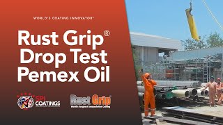 Rust Grip Pemex Drop test [upl. by Miner]