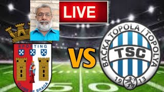 Sporting Braga Vs Tsc Live Match [upl. by Adlez]